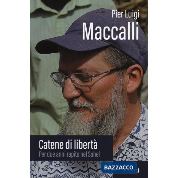 Catene di libertà. Per due anni rapito nel Sahel