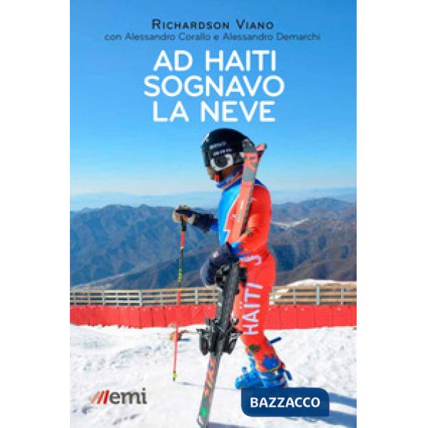 Ad Haiti sognavo la neve