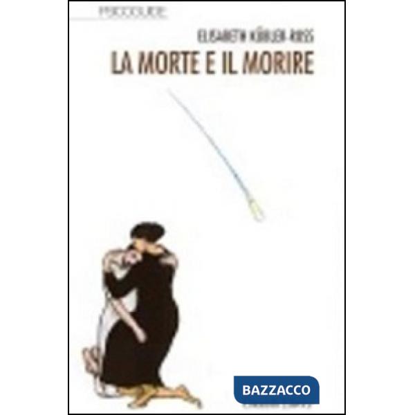 Morte e il morire (La)
