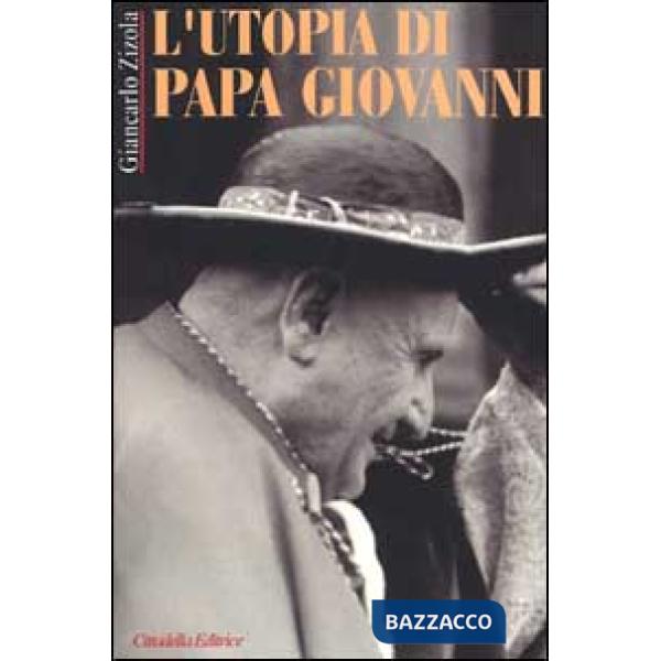 Utopia di Papa Giovanni (L')