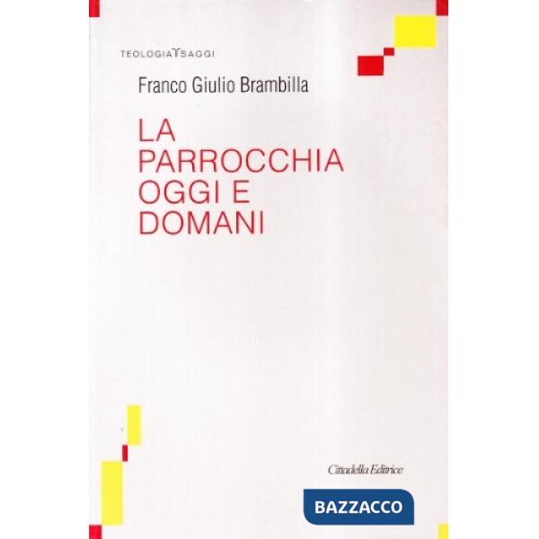 Parrocchia oggi e domani (La)