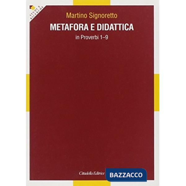 Metafora e didattica in Proverbi 1-9