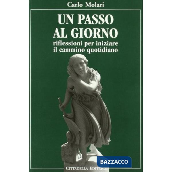 Un passo al giorno. Riflessioni per iniziare il cammino quotidiano