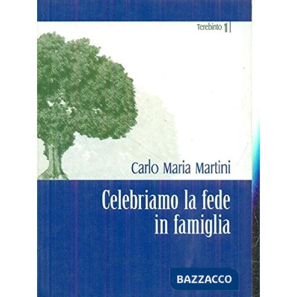 Celebriamo la fede in famiglia