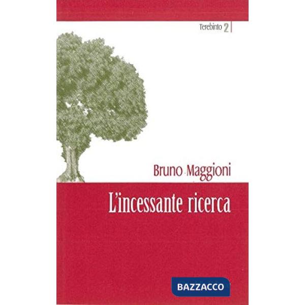 Incessante ricerca (L')