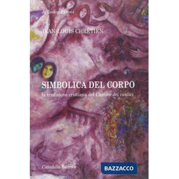 Simbolica del corpo. La tradizione cristiana del Cantico dei cantici