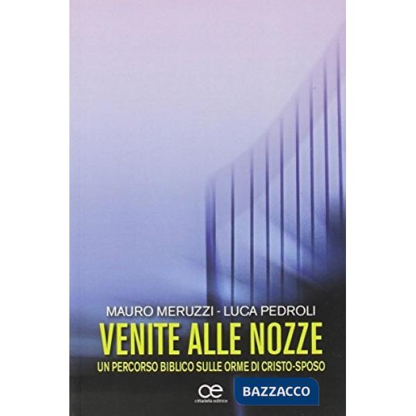 Venite alle nozze. Un percorso biblico sulle orme di Cristo-sposo