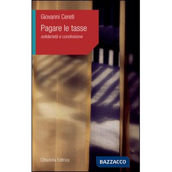 Pagare le tasse. Solidarietà e condivisione