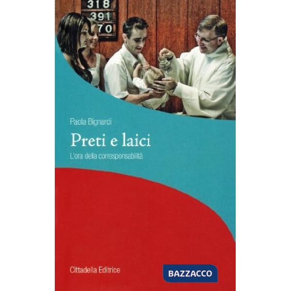 Preti e laici. L'ora della corresponsabilità