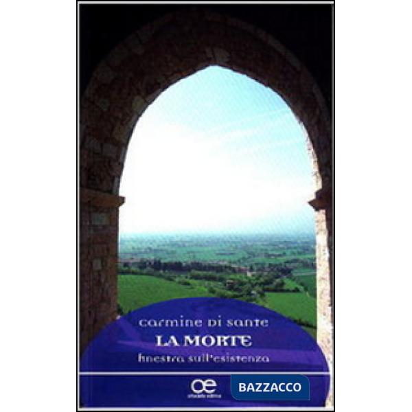 Morte, finestra sull'esistenza (La)