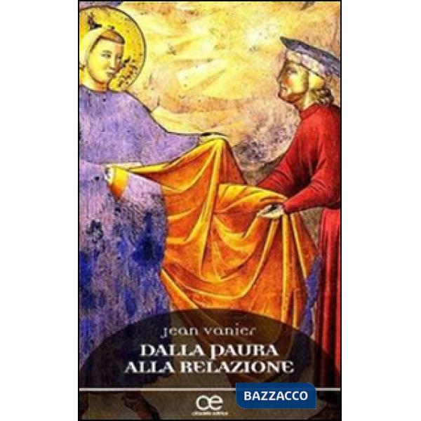 Dalla paura alla relazione