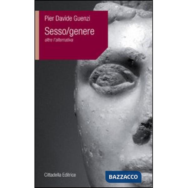 Sesso-Genere. Oltre l'alternativa