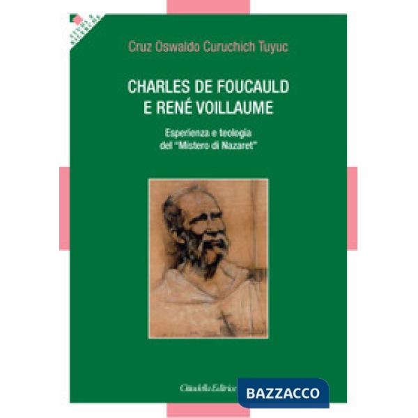 Charles de Foucauld e René Voillaume. Esperienza e teologia del «Mistero di Nazaret»