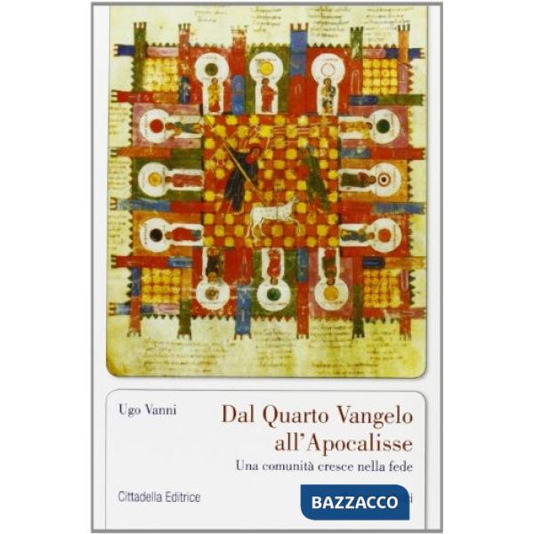 Dal quarto Vangelo all'Apocalisse. Una comunità cresce nella fede