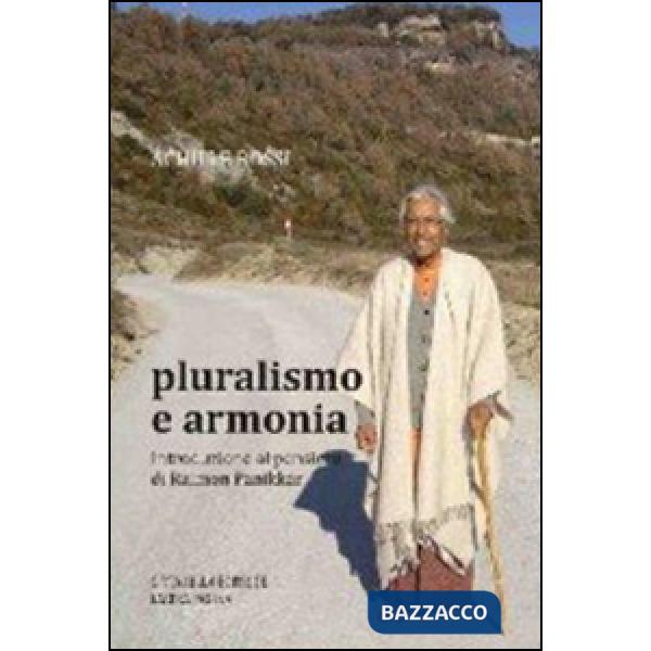 Pluralismo e armonia. Introduzione al pensiero di Raimon Panikkar