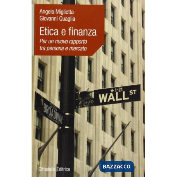 Etica e finanza. Per un nuovo rapporto tra persona e mercato