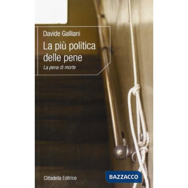 Più politica delle pene. La pena di morte (La)