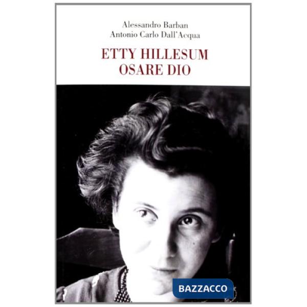Etty Hillesum. Osare Dio