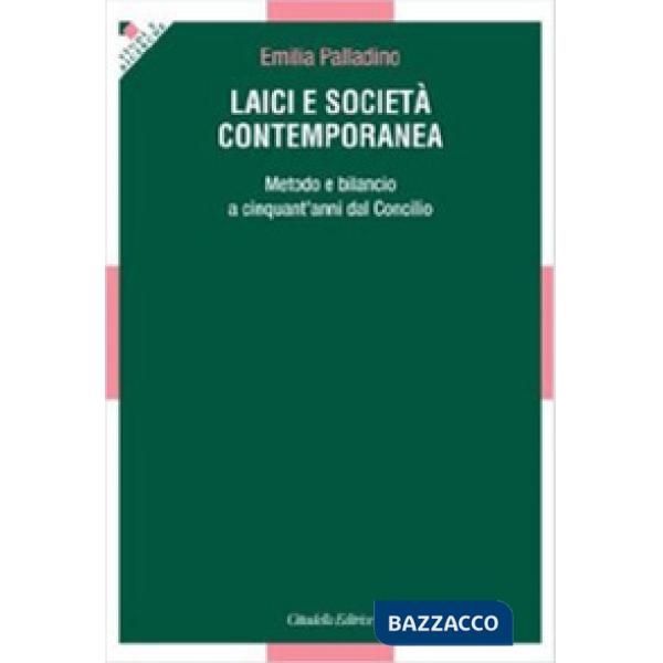 Laici e società contemporanea. Metodo e bilancio a cinquant'anni dal Vaticano II