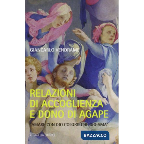 Relazioni di accoglienza e dono dell'agape