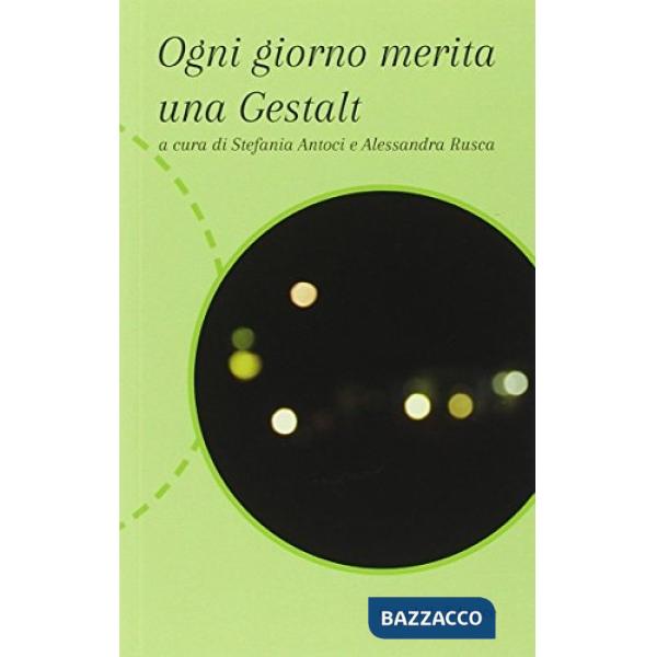 Ogni giorno merita una Gestalt