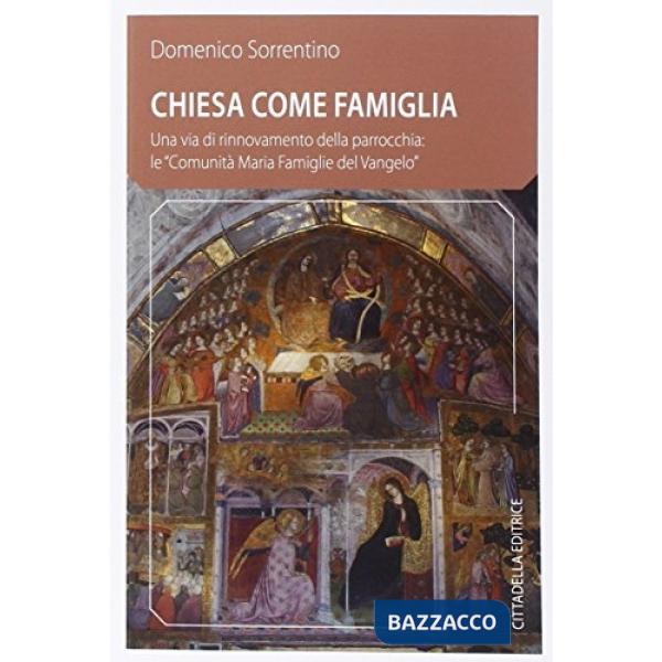 Chiesa come famiglia. Una via di rinnovamento della parrocchia: le «Comunità Maria famiglie del Vangelo»