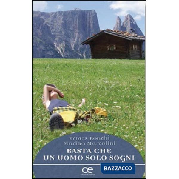 Basta che un uomo solo sogni