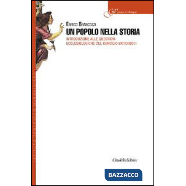 Popolo nella storia. Introduzione alle questioni ecclesiologiche del concilio Vaticano II (Un)