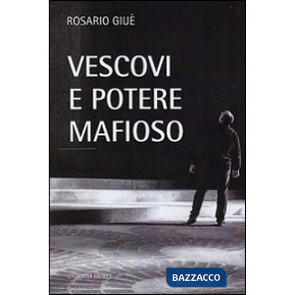 Vescovi e potere mafioso