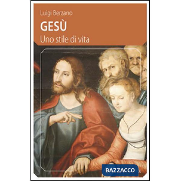 Gesù. Uno stile di vita