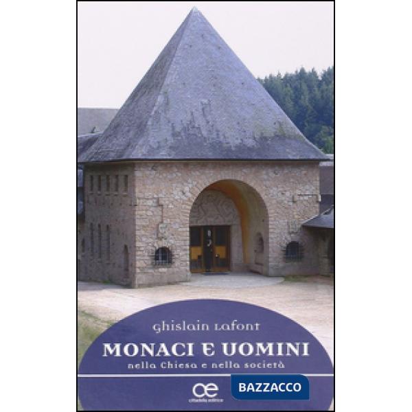 Monaci e uomini nella Chiesa e nella società