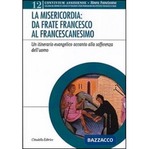 Misericordia: da frate Franceso al francescanesimo