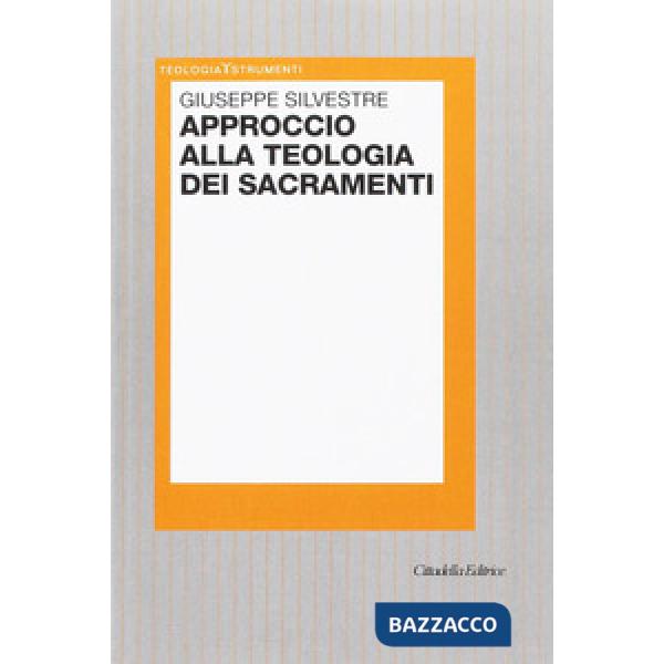 Approccio alla teologia dei sacramenti