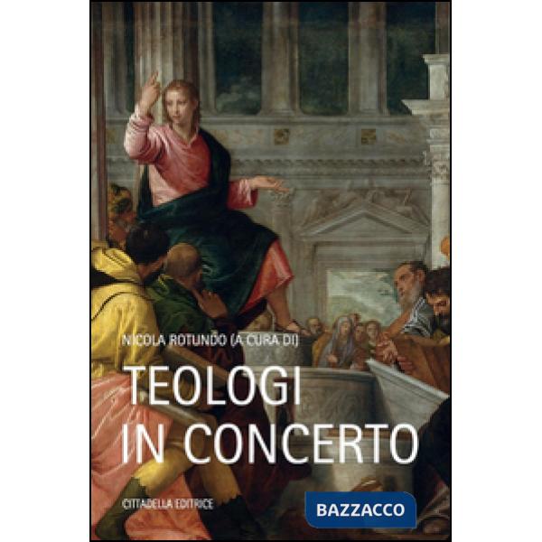 Teologi in concerto. Scritti in onore di Monsignore Costantino di Bruno nel suo 70° genetliaco