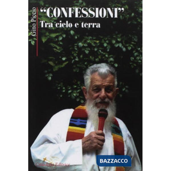 «Confessioni» tra cielo e terra