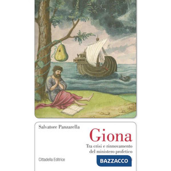 Giona. Tra crisi e rinnovamento del ministero profetico