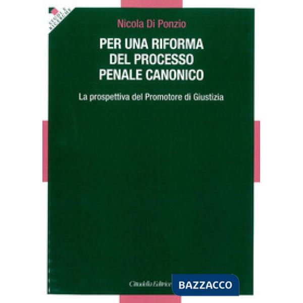 Per una riforma del processo penale canonico. La prospettiva del Promotore di Giustizia