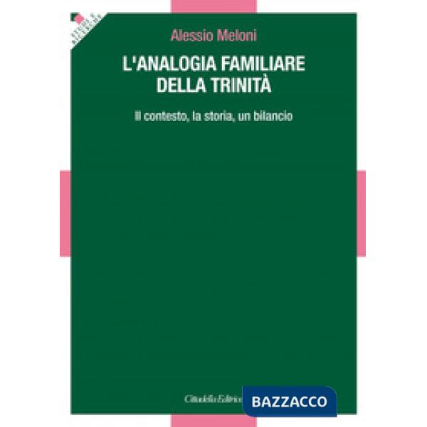 Analogia familiare della Trinità. Il contesto, la storia, un bilancio (L')