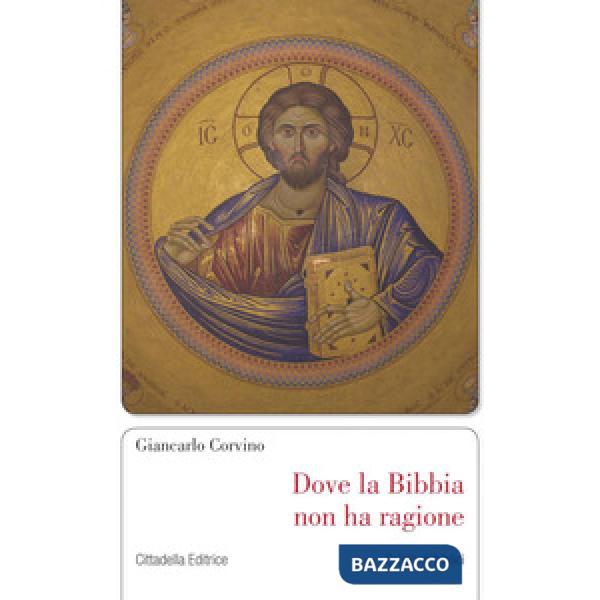 Dove la Bibbia non ha ragione