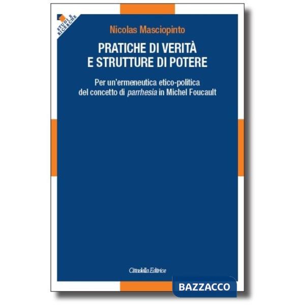 Pratiche di verità e strutture di potere