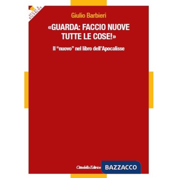 Guarda: faccio nuove tutte le cose!