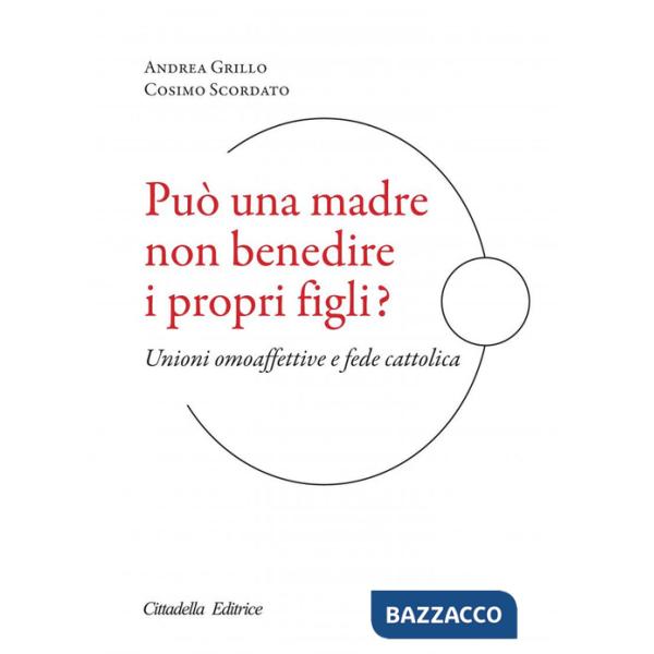 Può una madre non benedire i propri figli? Unioni omoaffettive e fede cattolica