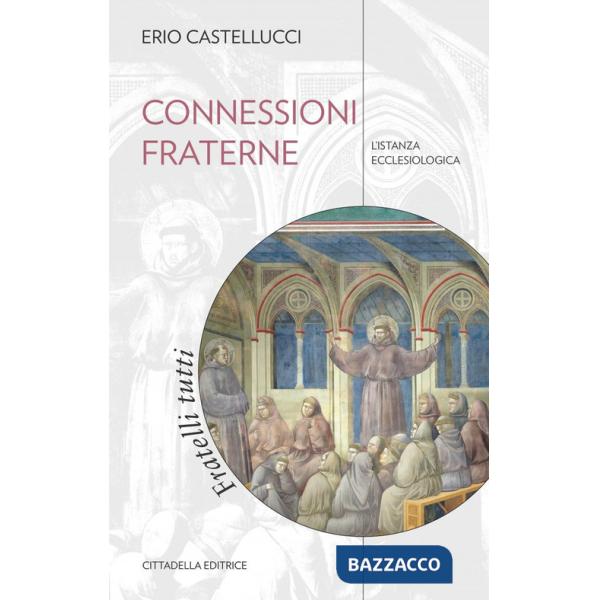 Connessioni fraterne. L'istanza ecclesiologica