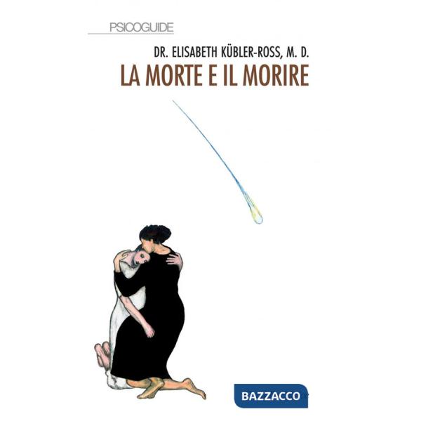 Morte e il morire. Nuova ediz. (La)