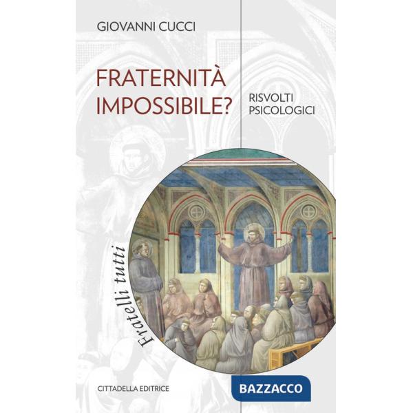 Fraternità impossibile? Risvolti psicologici