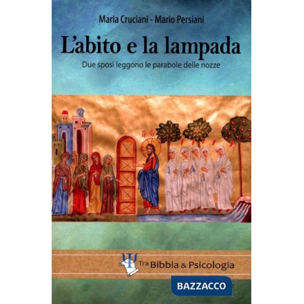Abito e la lampada. Due sposi leggono le parabole delle nozze (L')