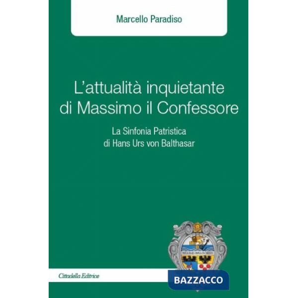 Attualità inquietante di Massimo il Confessore (L')