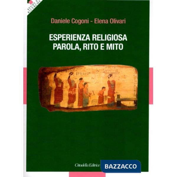 Esperienza religiosa, parola, rito e mito