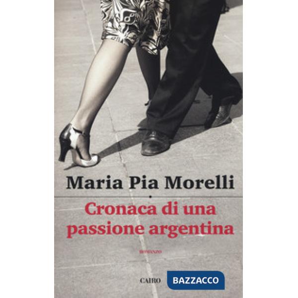 Cronaca di una passione argentina