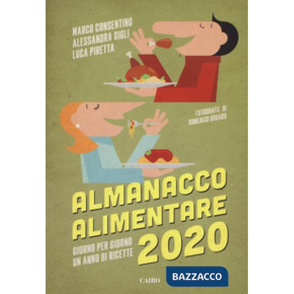 Almanacco alimentare 2020. Giorno per giorno un anno di ricette